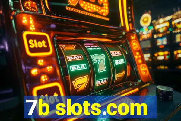 7b slots.com